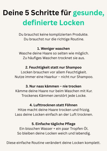 5 Schritte für gesunde, definierte Locken Liste mit fünf Schritten für gesunde, definierte Locken und Pflegetipps.